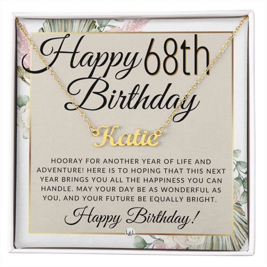 68th Birthday Gift For Her - Name Necklace Gift For A 68 Year Old's Birthday - The Perfect Personalized Present - Liliana and Liam