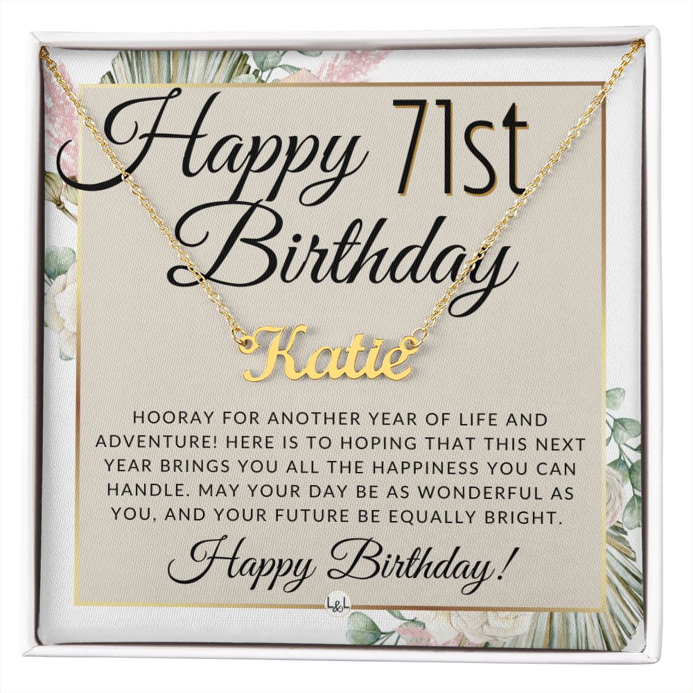 71st Birthday Gift For Her - Name Necklace Gift For A 71 Year Old's Birthday - The Perfect Personalized Present - Liliana and Liam