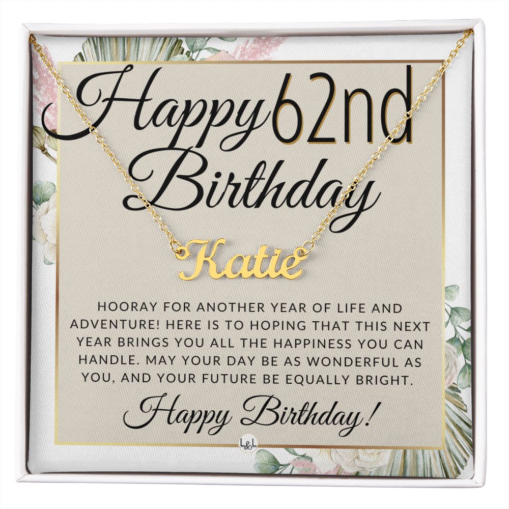 62nd Birthday Gift For Her - Name Necklace Gift For A 62 Year Old's Birthday - The Perfect Personalized Present - Liliana and Liam