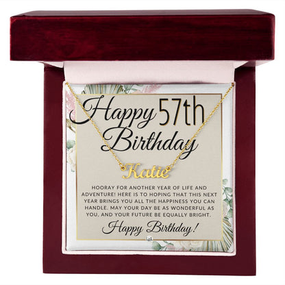 57th Birthday Gift For Her - Name Necklace Gift For A 57 Year Old's Birthday - The Perfect Personalized Present - Liliana and Liam