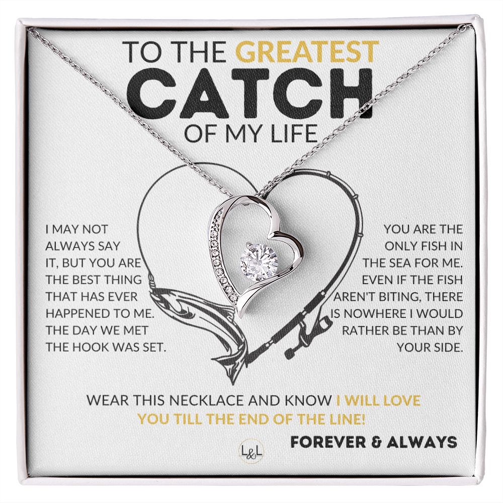 The Greatest Catch - Fishing Gift for Her from A Man Who Loves