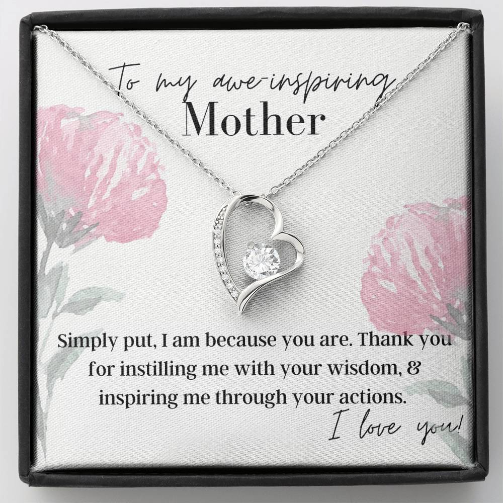 To My Awe-Inspiring Mother - Forever Love - Pendant Necklace