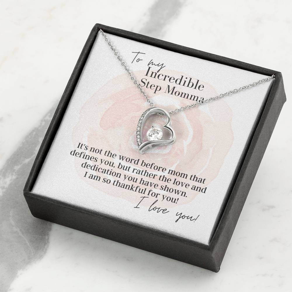 To My Incredible Step Momma - Forever Love - Pendant Necklace