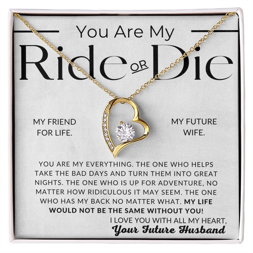My Ride Or Die, My Future Wife - Gift For My Future Wife, My Fiancée - Bride Gift from Groom on Wedding Day - Romantic Christmas Gifts For Her, Valentine's Day, Birthday Present