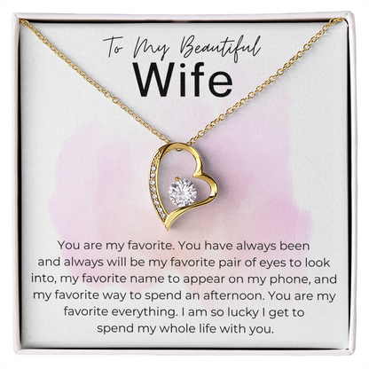 You are My Favorite - Gift for Beautiful Wife - Heart Pendant Necklace