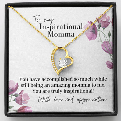 To My Inspirational Momma - Forever Love - Pendant Necklace