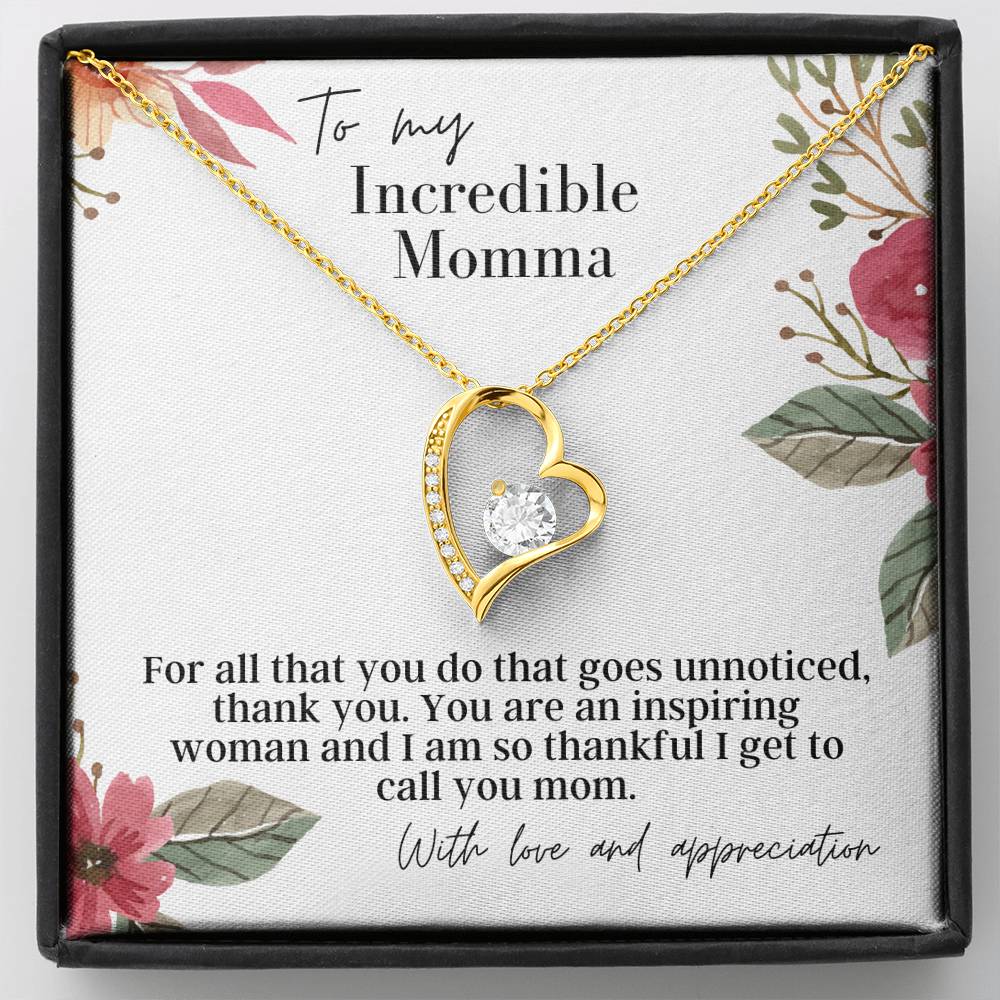 To My Incredible Momma - Forever Love - Pendant Necklace