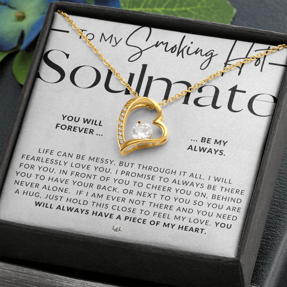 My Smoking Hot Soulmate - Thinking of You - Sentimental and Romantic Gift for Her - Soulmate Necklace - Christmas, Valentine's, Birthday or Anniversary Gifts