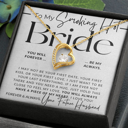 My Smoking Hot Bride, Piece of My Heart - Gift For My Future Wife, My Fiancée - Bride Gift from Groom on Wedding Day - Romantic Christmas Gifts For Her, Valentine's Day, Birthday Present