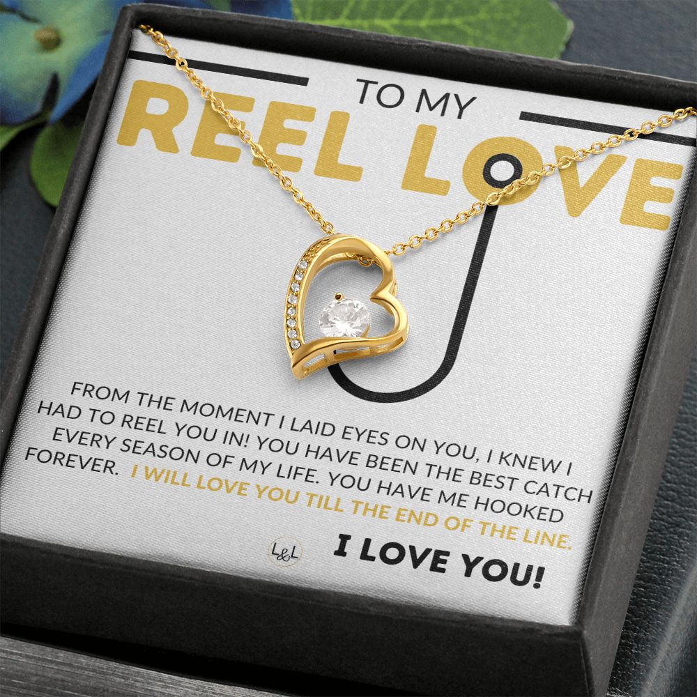 To My Reel Love - Fishing Partner Necklace for Your Wife, Fiancée, or Girlfriend - Fishing Gift for Her from A Man Who Loves Fishing -  Christmas, Valentine's, Birthday or Anniversary Gifts