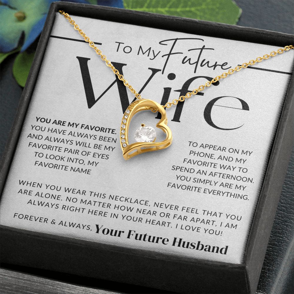 My Future Wife - You Are My Favorite - Gift For My Future Wife, My Fiancée - Bride Gift from Groom on Wedding Day - Romantic Christmas Gifts For Her, Valentine's Day, Birthday Present