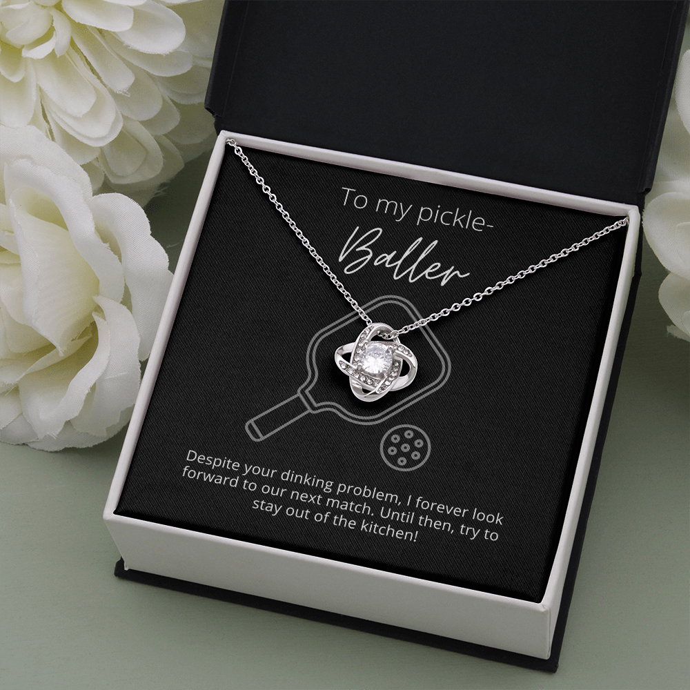 To My Pickleball Baller, Stay Out of the Kitchen - Knot Pendant Necklace - The Perfect Pickleball Gift