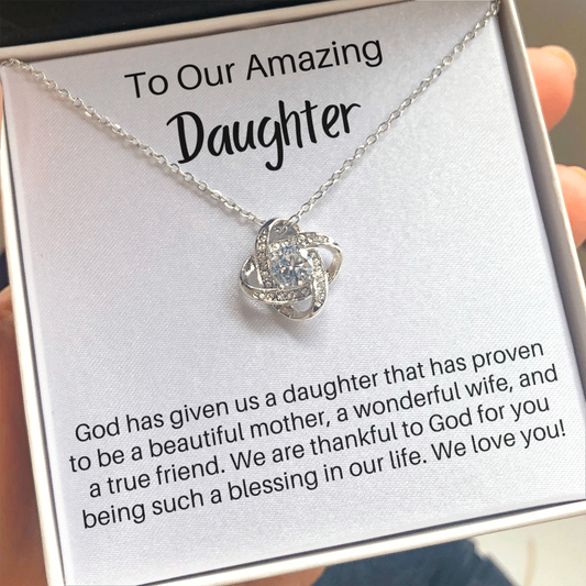 To Our Amazing Daughter, You are a Blessing - Adult Daughter/Mom Gift - Love Knot Pendant Necklace - The Perfect Gift for Your Daughter