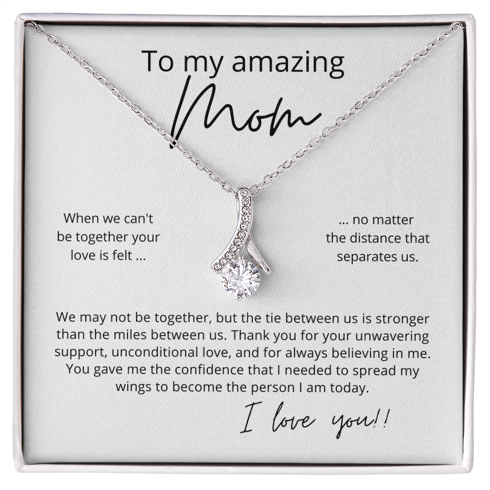 To My Amazing Mom, When We Cant be Together - Alluring Beauty Pendant Necklace - Perfect for Your Long Distance Mom