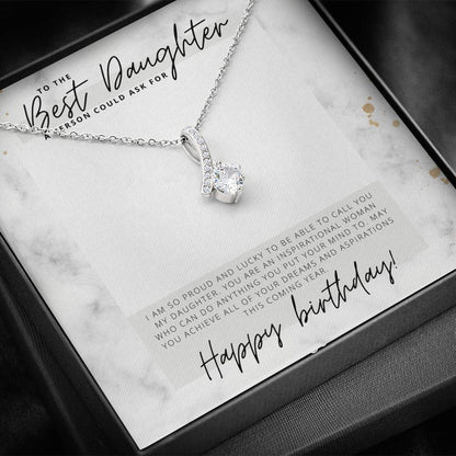 To the Best Daughter a Person Could Ask For - Happy Birthday - Birthday Gift - Pendant Necklace