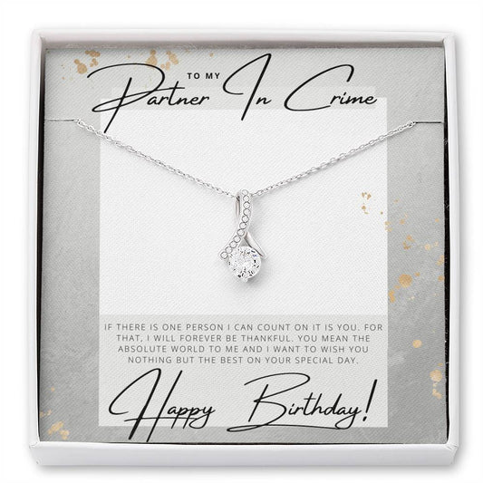 To my Partner in Crime - Happy Birthday - Birthday Gift - Pendant Necklace