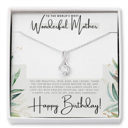 To the Worlds Most Wonderful Mother - Happy Birthday - Birthday Gift - Pendant Necklace