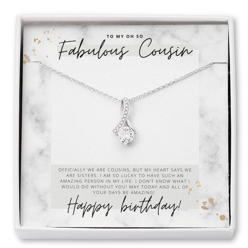 To My Oh So Fabulous Cousin  - Happy Birthday - Birthday Gift for Female Cousin - Pendant Necklace