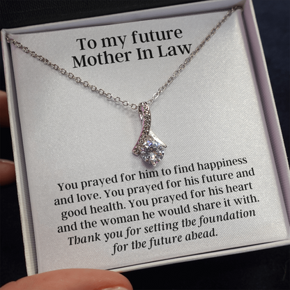 To My Future Mother In Law, From Future Daughter, Thank You for Praying - Alluring Beauty - Pendant Necklace - The Perfect Gift