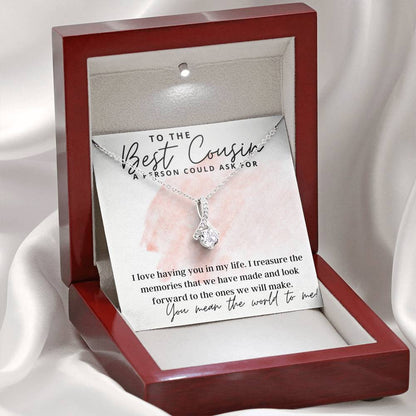 To The Best Cousin A Person Could Ask For - Gift For Female Cousin - Pendant Necklace