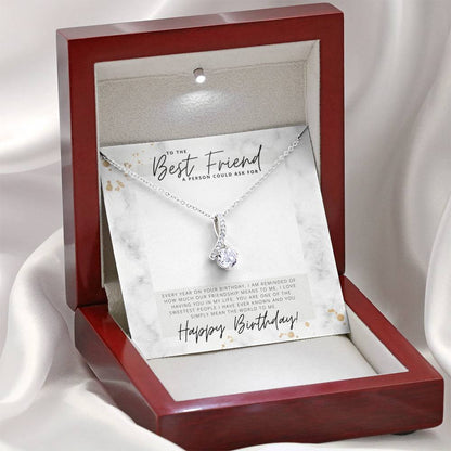 To the Best Friend a Person Could Ask For - Happy Birthday - Birthday Gift - Pendant Necklace