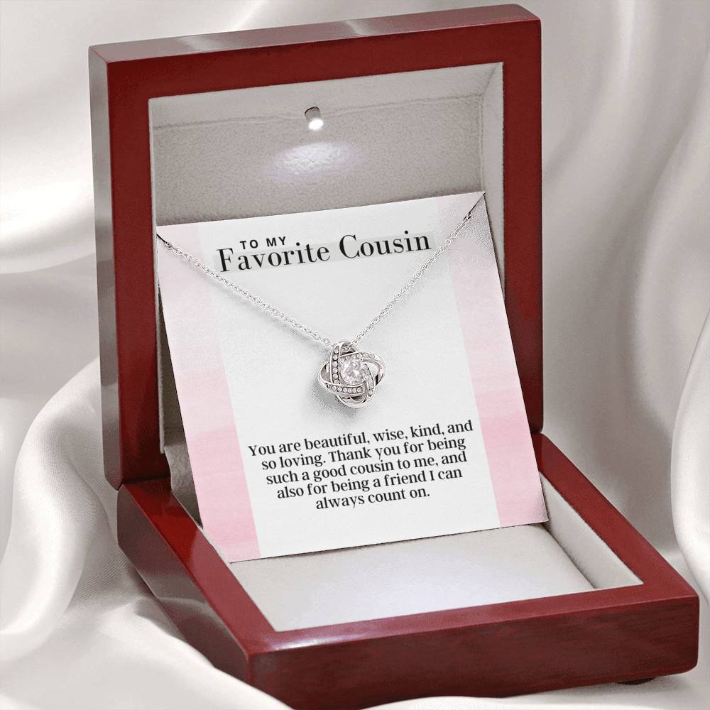 To My Favorite Cousin -  Love Knot - Pendant Necklace - The Perfect Gift For Female Cousin