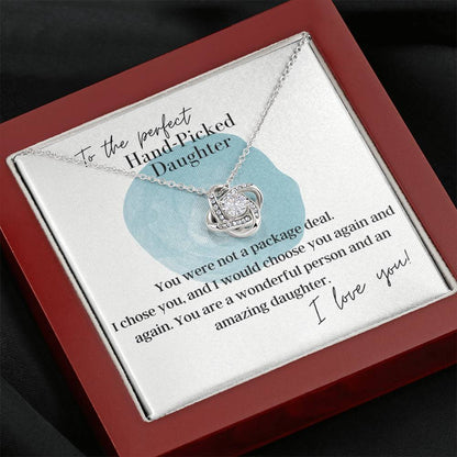 To The Perfect Hand Picked Daughter - Love Knot - Pendant Necklace