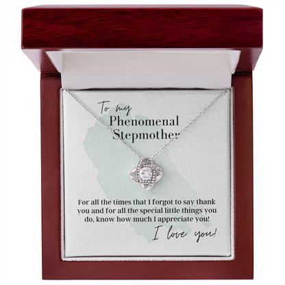 To My Phenomenal Step Mother - Love Knot Pendant Necklace - The Perfect Gift for Your Step Mother