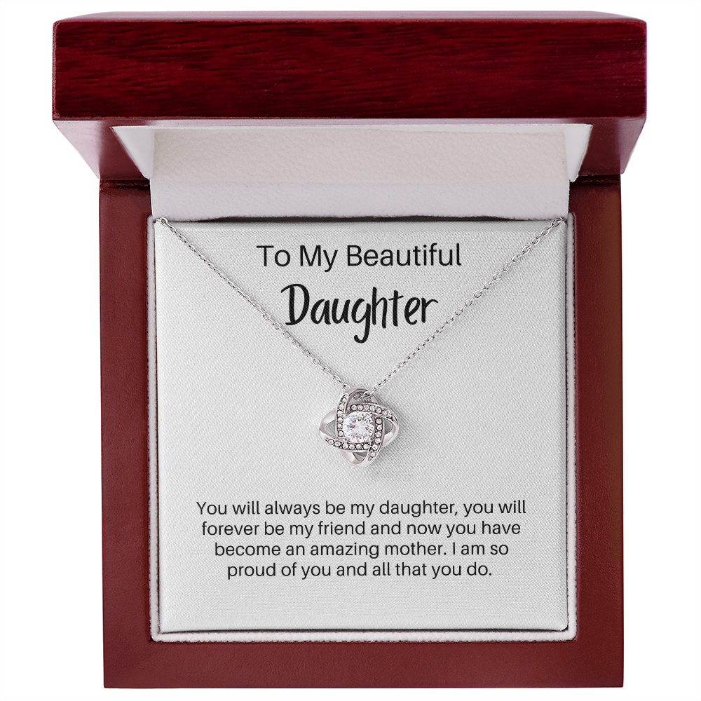 To My Beautiful Daughter, I Love You  - Adult Daughter/Mom Gift - Love Knot Pendant Necklace - The Perfect Gift for Your Daughter