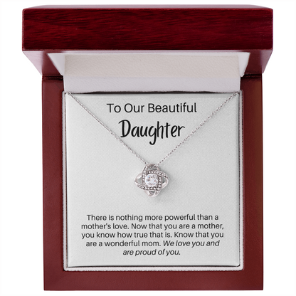 To Our Beautiful Daughter - Gift for Adult Daughter/Mom - Love Knot Pendant Necklace - The Perfect Gift for your Daughter