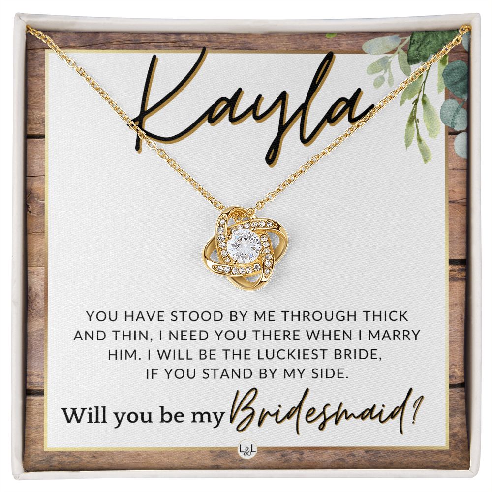 Bridesmaid Proposal Custom Name- Wedding Party Jewelry Accessories From Bride - Need You There , Rustic and Wood Wedding Theme - Jewelry - Personalized Gift