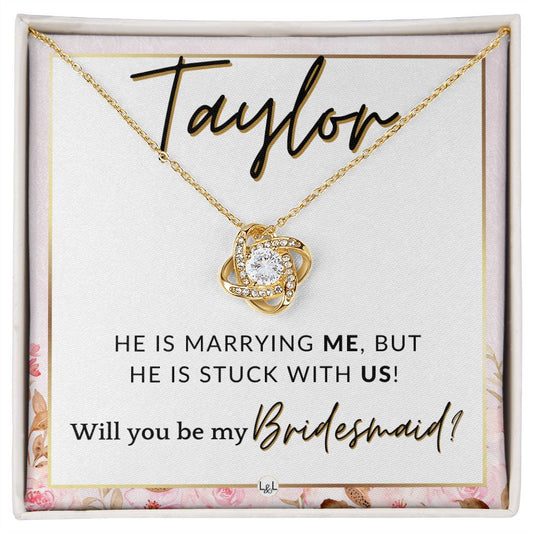Bridesmaid Proposal Custom Name - Wedding Party Jewelry Accessories From Bride - Stuck With US , Pink Floral and Boho Wedding Theme - Jewelry - Personalized Gift