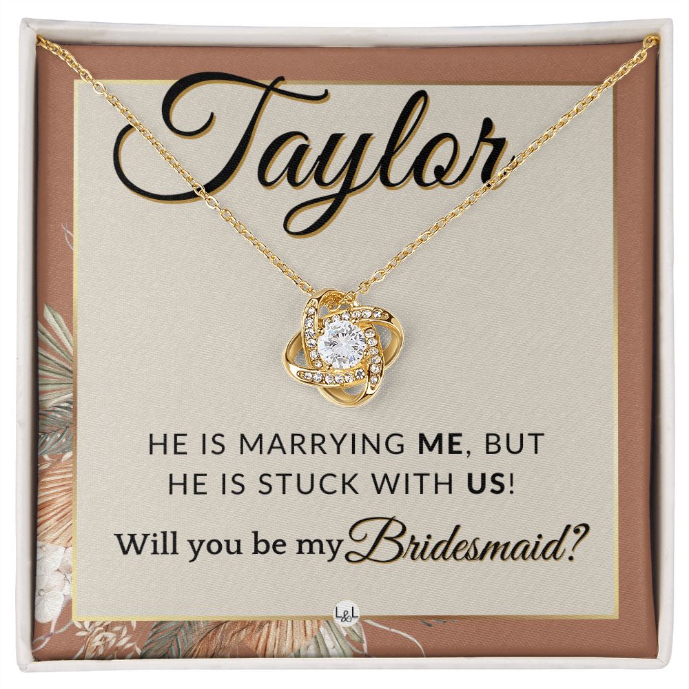 Bridesmaid Proposal Custom Name - Wedding Party Jewelry Accessories From Bride - Stuck With US , Terracotta, Rust And Gold Wedding Theme - Jewelry - Personalized Gift