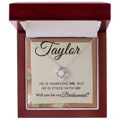 Bridesmaid Proposal Custom Name - Wedding Party Jewelry Accessories From Bride - Stuck With US , Terracotta, Rust And Gold Wedding Theme - Jewelry - Personalized Gift