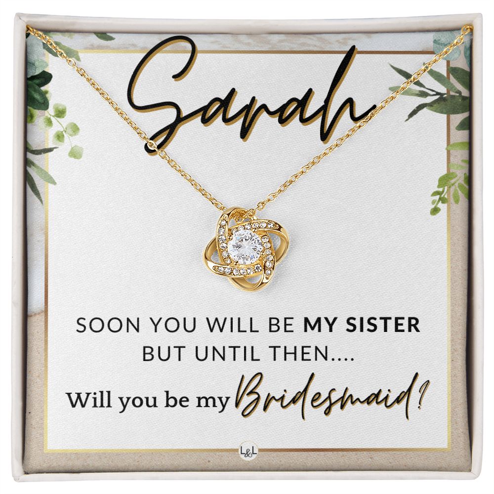 Bridesmaid Proposal, Custom Name - Will You Be My Bridesmaid, Sister in Law - Wedding Party , Beach and Destination Wedding Theme - Jewelry - Personalized Gift