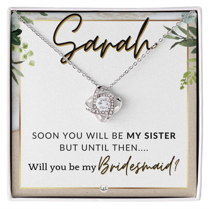 Bridesmaid Proposal, Custom Name - Will You Be My Bridesmaid, Sister in Law - Wedding Party , Beach and Destination Wedding Theme - Jewelry - Personalized Gift