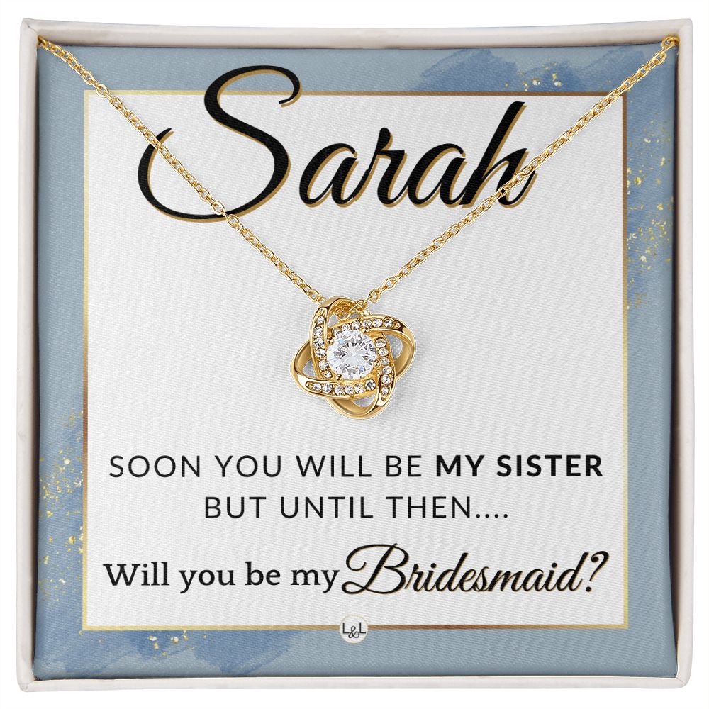 Bridesmaid Proposal, Custom Name - Will You Be My Bridesmaid, Sister in Law - Wedding Party , Dusty Blue And Gold Wedding Theme - Jewelry - Personalized Gift
