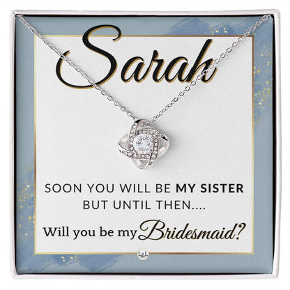 Bridesmaid Proposal, Custom Name - Will You Be My Bridesmaid, Sister in Law - Wedding Party , Dusty Blue And Gold Wedding Theme - Jewelry - Personalized Gift