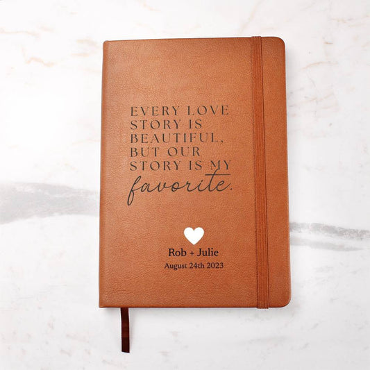 Personalized Leather Journal - Our Story Is My Favorite - Love Letters, Memory Book