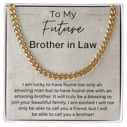 Cant Wait to Call You Brother - Gift for Future Brother in Law, from the Bride to Be - Cuban Linked Chain Necklace - Jewelry - Personalized Gift