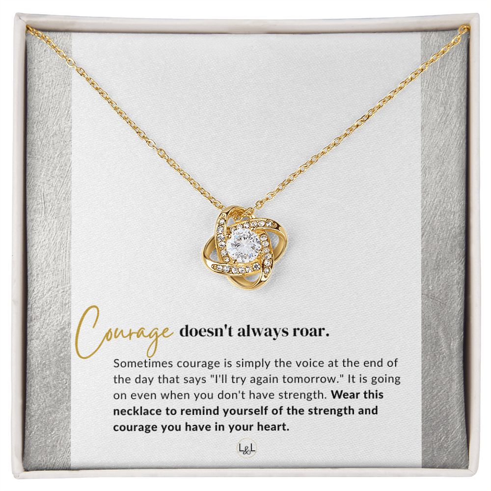 Courage Does Not Always Roar - Best Friend Gift To Celebrate - Inspirational Gift of Encouragement