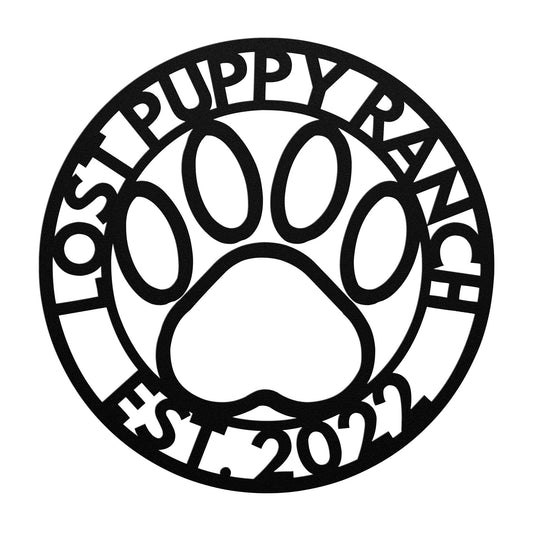 CUSTOM SIGN - Lost Puppy Ranch Est. 2022 - Wall Art - Personalized Gift