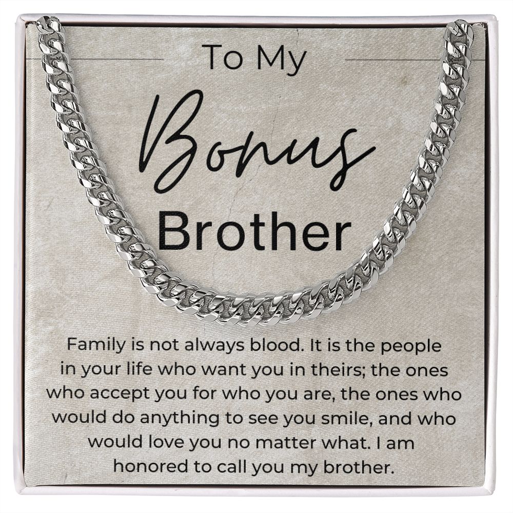 Family is Not Always Blood - Gift for Bonus Brother - Cuban Linked Chain Necklace - Jewelry - Personalized Gift