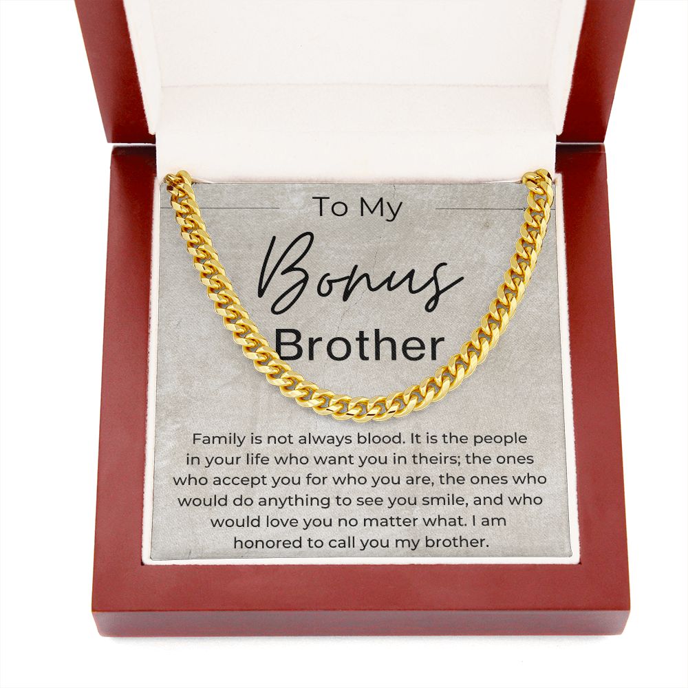Family is Not Always Blood - Gift for Bonus Brother - Cuban Linked Chain Necklace - Jewelry - Personalized Gift