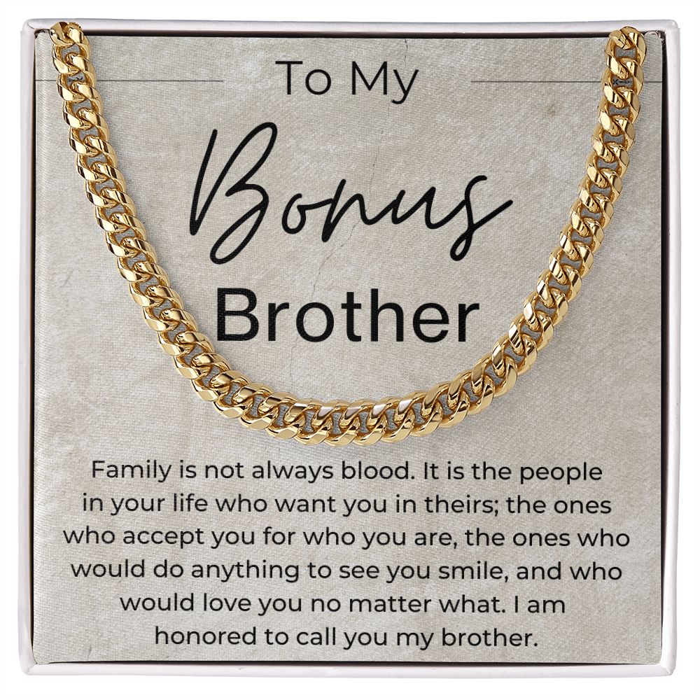 Family is Not Always Blood - Gift for Bonus Brother - Cuban Linked Chain Necklace - Jewelry - Personalized Gift