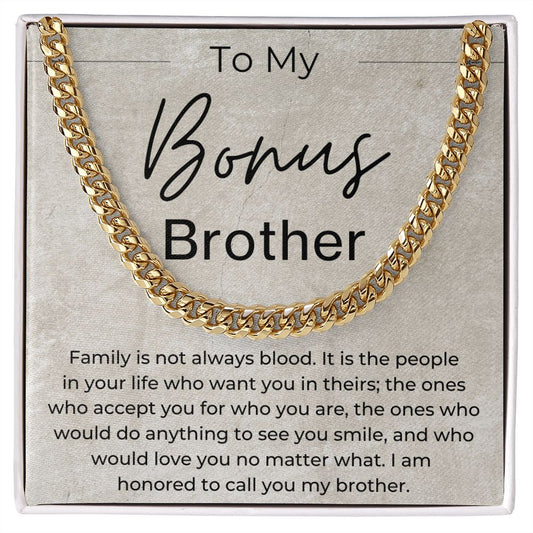 Family is Not Always Blood - Gift for Bonus Brother - Cuban Linked Chain Necklace - Jewelry - Personalized Gift