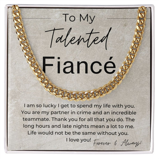 I Get To Spend My Life With You - Gift for Fiancé, Gift for My Groom - Cuban Linked Chain Necklace - Jewelry - Personalized Gift