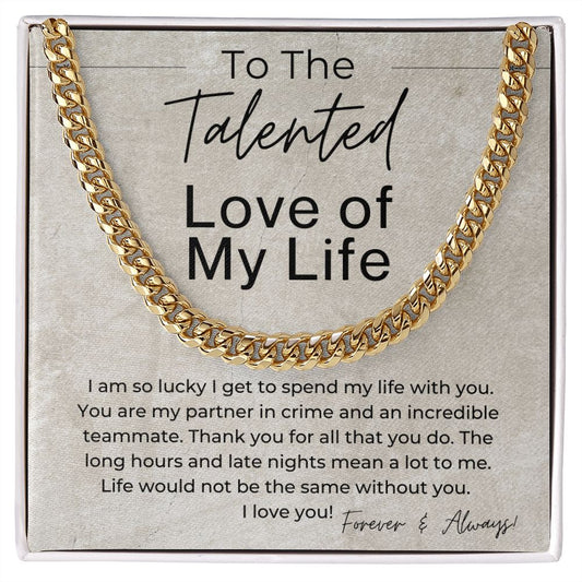 Life Would Not Be The Same With Out You - Gift for Him - Linked Chain Necklace - Jewelry - Personalized Gift