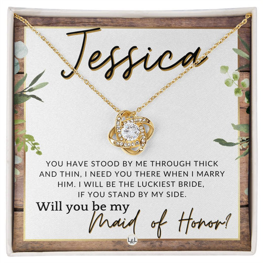 Maid of Honor Proposal, Custom Name - Be My Maid Of Honor, MOH Gift From Bride, Need You There , Rustic and Wood Wedding Theme - Jewelry - Personalized Gift