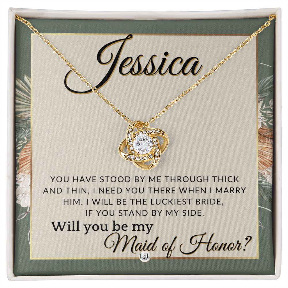 Maid of Honor Proposal, Custom Name - Be My Maid Of Honor, MOH Gift From Bride, Need You There , Sage Green & Boho Wedding Theme - Jewelry - Personalized Gift